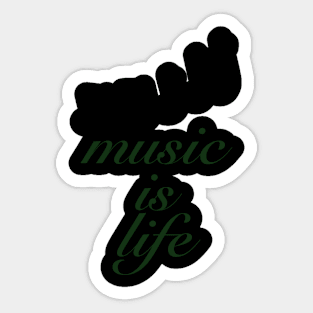 Music Is Life Musicians Gifts for Music Lovers Sticker